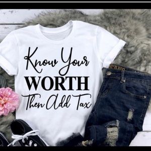 Know your worth tee